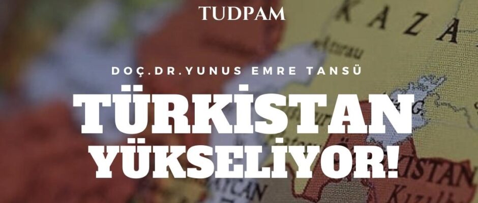 Türkistan Yükseliyor
