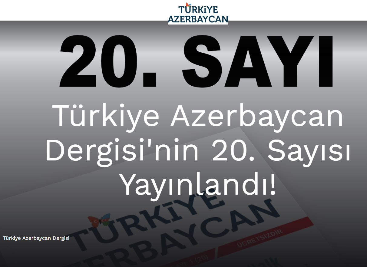 TUDPAM Uzmanı Özçubukçu’nun “Zengezur’un Dünü, Bugünü ve Yarını” başlıklı yazısı Türkiye-Azerbaycan Dergisi’nde Yayımlandı