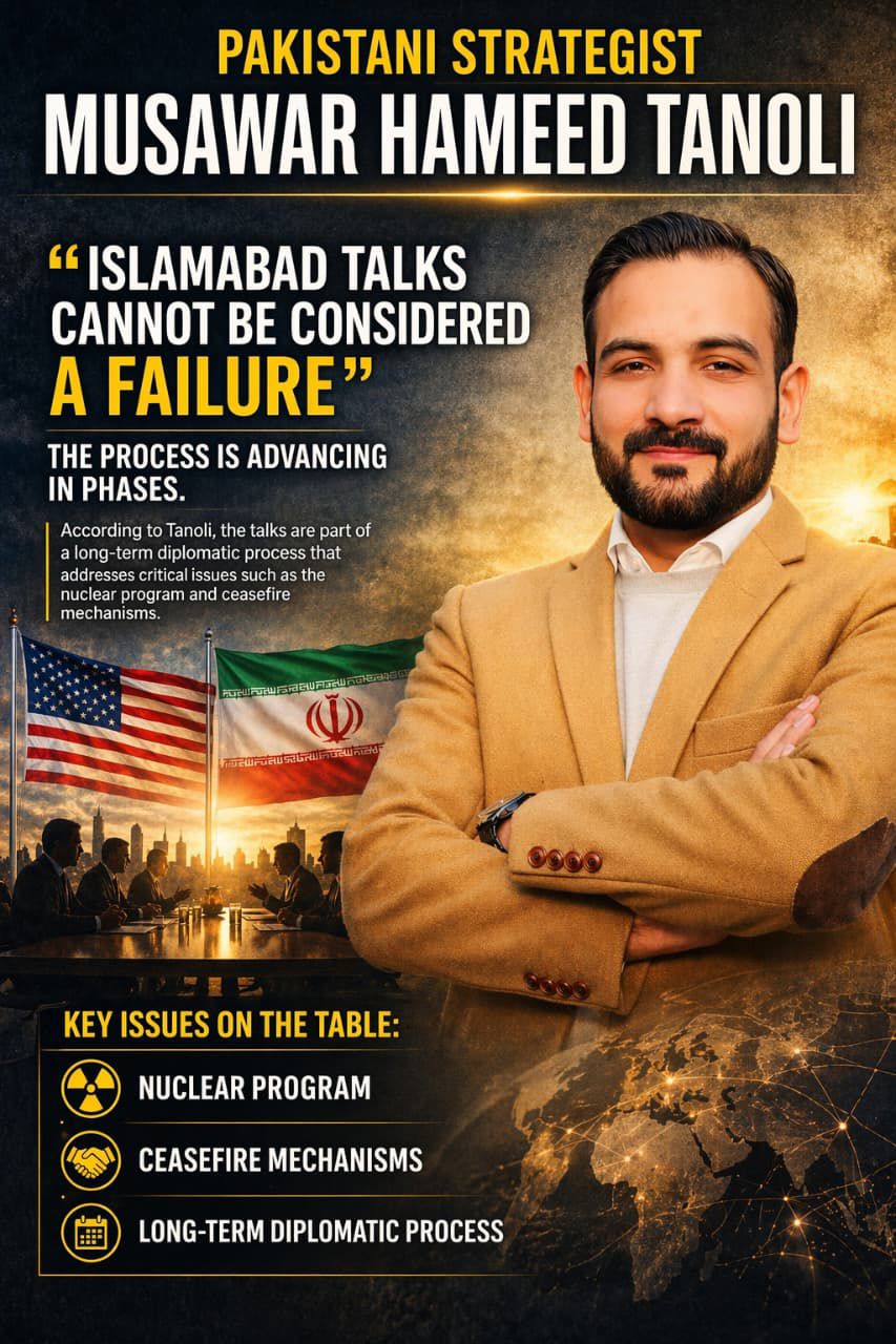 Islamabad Talks and The Future of US-Iran Relations: A Fragile Pause, Not a Failure