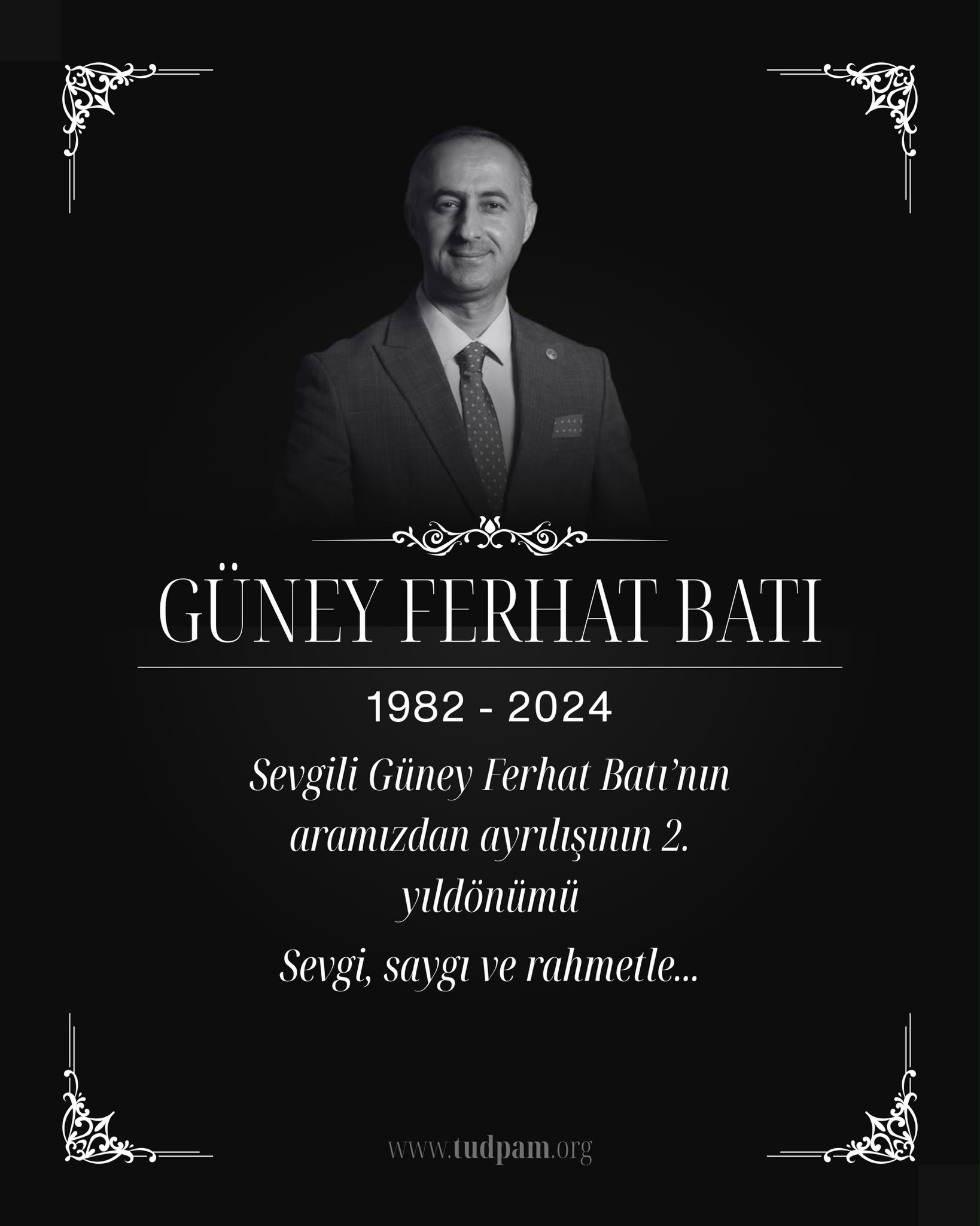 Güney Ferhat Batı’yı Vefatının 2. Seneidevriyesinde Rahmetle Anıyoruz